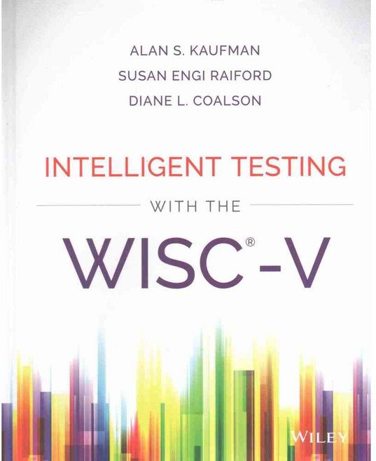 Intelligent Testing With the WISC-V, John Wiley & Sons Inc