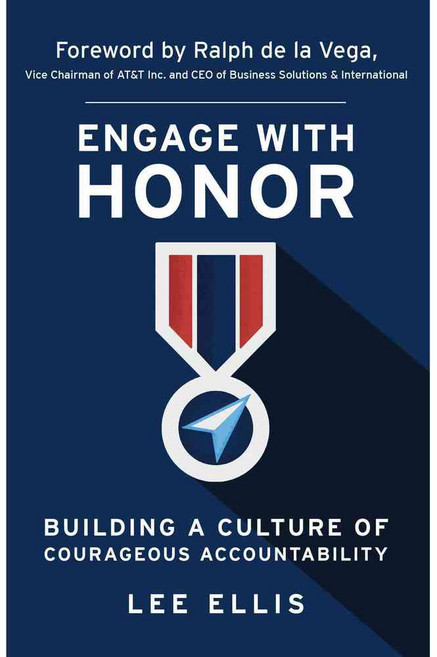 Engage with Honor: Building a Culture of Courageous Accountability, Freedomnstar Media
