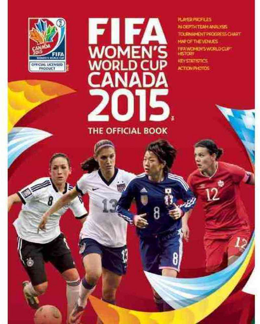 FIFA Women's World Cup Canada 2015: The Official Book, Abbeville Pr
