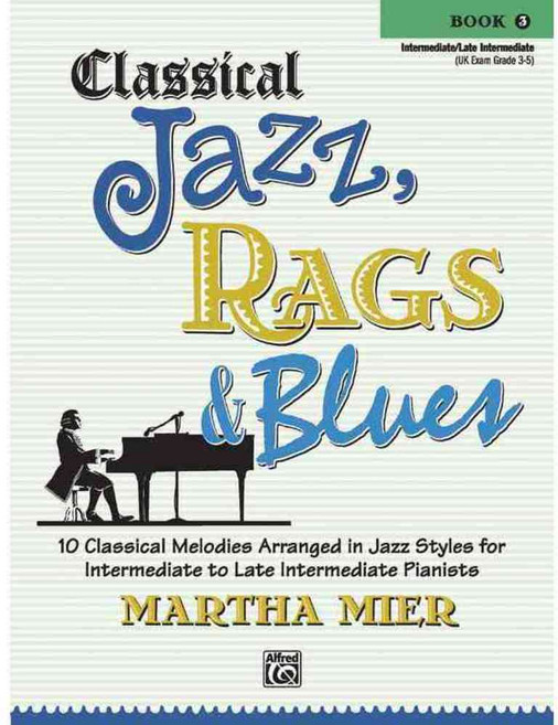 Classical Jazz Rags & Blues Book 3, Alfred Pub Co