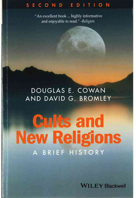 Cults and New Religions: A Brief History, John Wiley & Sons Inc