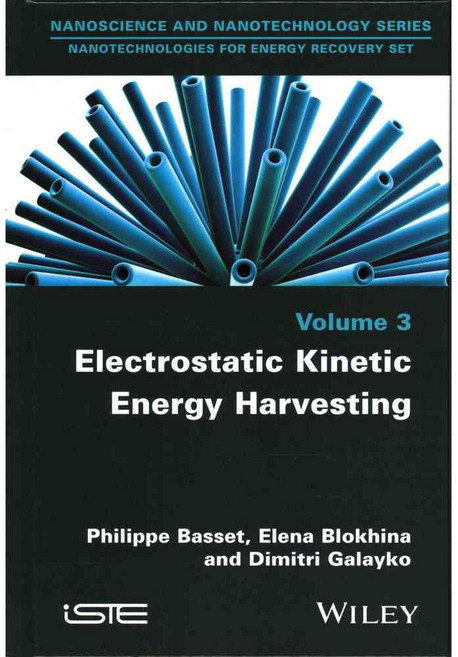 Electrostatic Kinetic Energy Harvesting, Iste/Hermes Science Pub
