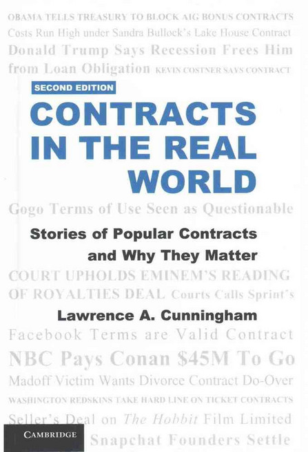 Contracts in the Real World: Stories of Contracts and Why They Matter, Cambridge Univ Pr