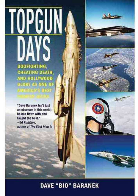 Topgun Days: Dogfighting Cheating Death and Hollywood Glory as One of America's Best Fighter Jocks, Skyhorse Pub Co Inc