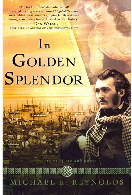 In Golden Splendor: An Heirs of Ireland Novel, B & H Books