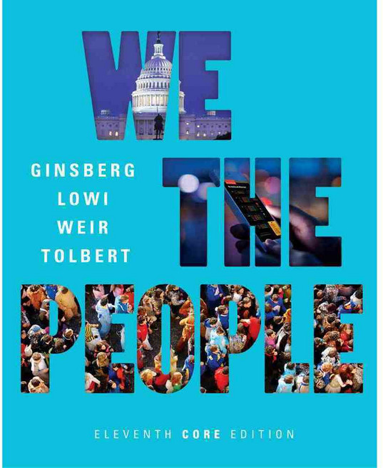 We the People: An Introduction to American Politics: Core Edition, W W Norton & Co Inc