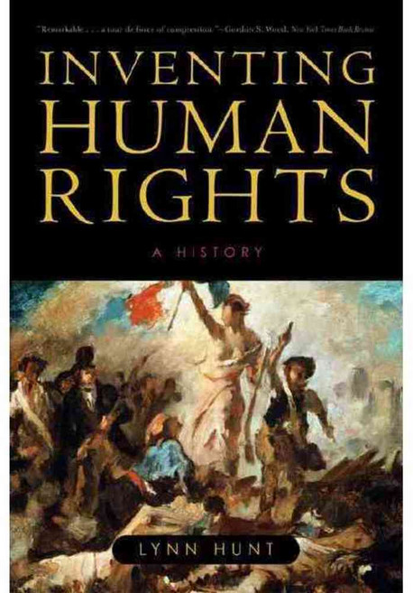 Inventing Human Rights: A History, W W Norton & Co Inc