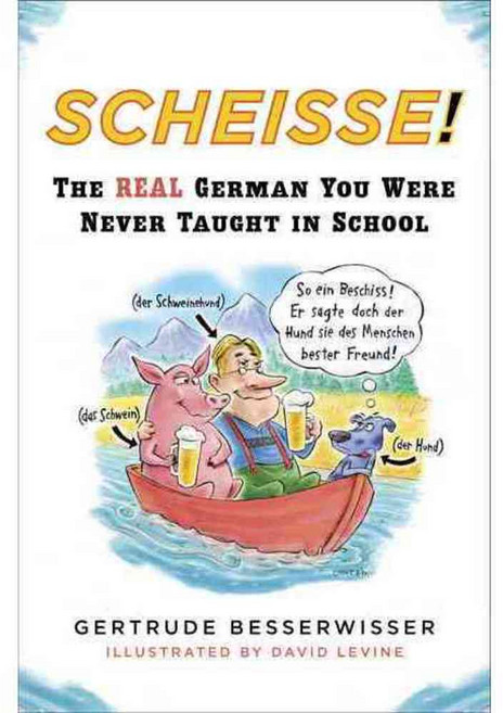 Scheisse!: The Real German You Were Never Taught in School, Plume