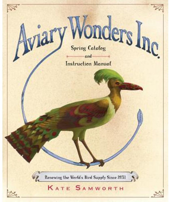 Aviary Wonders Inc. Spring Catalog and Instruction Manual Hardcover, Clarion Books