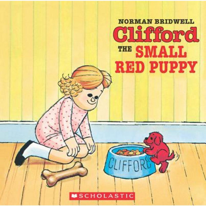 Clifford the Small Red Puppy:, Scholastic