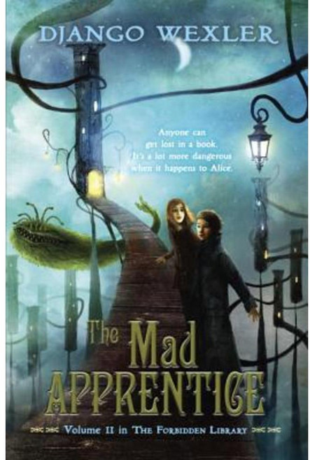 The Mad Apprentice Hardcover, Kathy Dawson Books