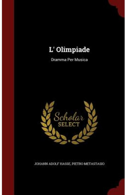 L' Olimpiade: Dramma Per Musica Hardcover, Andesite Press