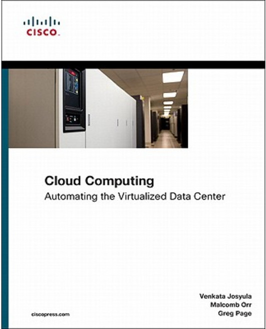 Cloud Computing: Automating the Virtualized Data Center Paperback, Cisco Press