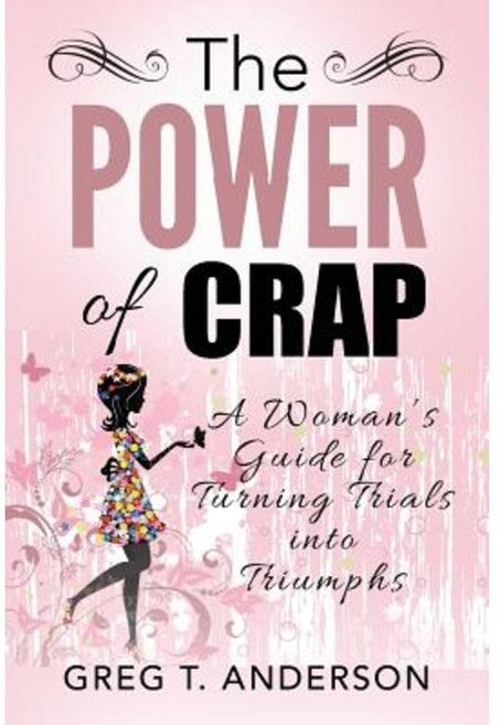 The Power of Crap Paperback, Touch Publishing Services