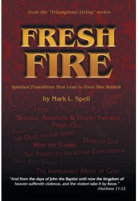 Fresh Fire Paperback, Christian Faith Publishing, Inc.
