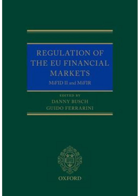 Regulation of the Eu Financial Markets: Mifid II & Mifir Hardcover, Oxford University Press, USA