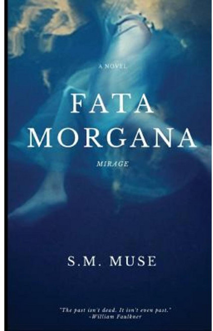 Fata Morgana: Mirage Paperback, Createspace Independent Publishing Platform