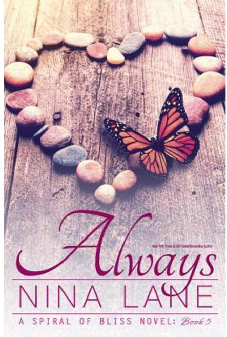 Always (a Spiral of Bliss Novel: Book Five) Paperback, Snow Queen Publishing