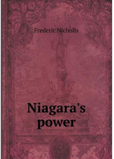 Niagara's Power Paperback, Book on Demand Ltd.