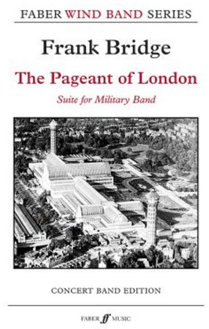 The Pageant of London: Suite for Military Band Score Paperback, Faber & Faber