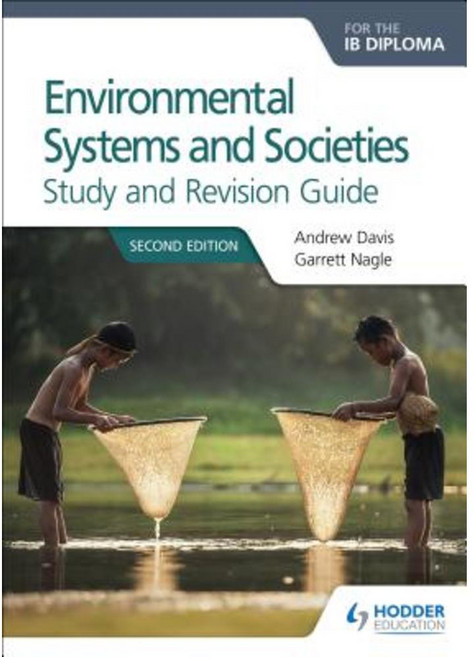 Environmental Systems and Societies Ib Diploma Study Revision GUI: Second Edition Paperback, Hodder Education