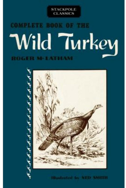 Complete Book of the Wild Turkey Paperback, Stackpole Books