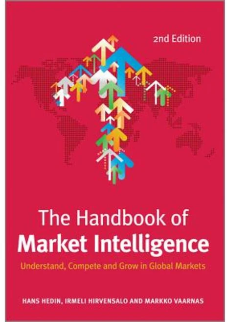 The Handbook of Market Intelligence: Understand Compete and Grow in Global Markets Hardcover, Wiley - 쿠팡