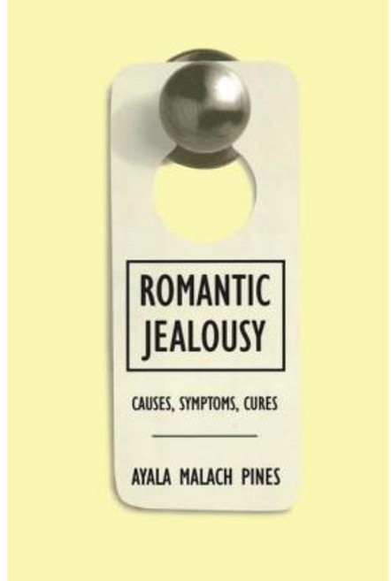 Romantic Jealousy: Causes Symptoms Cures Hardcover, Routledge