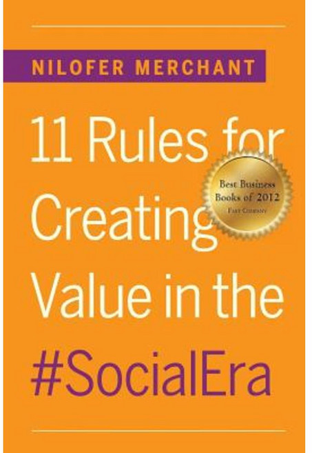 11 Rules for Creating Value in #Socialera Paperback, Createspace Independent Publishing Platform