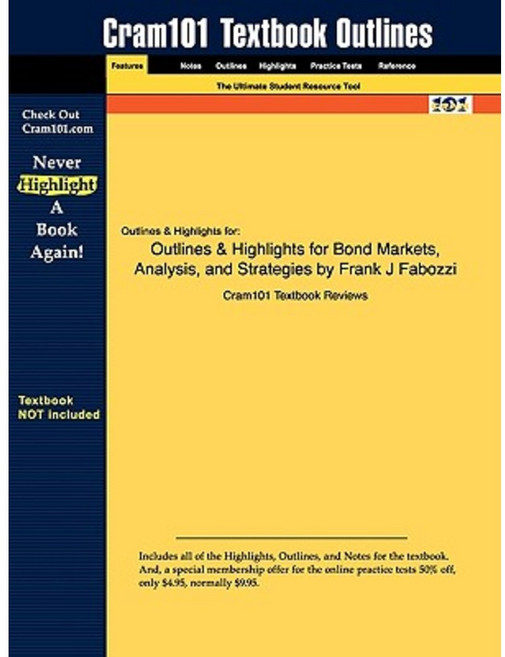 Outlines & Highlights for Bond Markets Analysis and Strategies by Frank J Fabozzi Paperback, Aipi