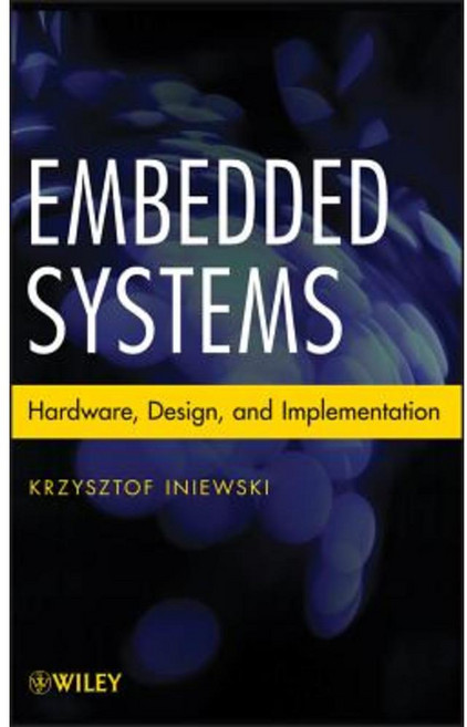 Embedded Systems: Hardware Design and Implementation 精裝版, Wiley