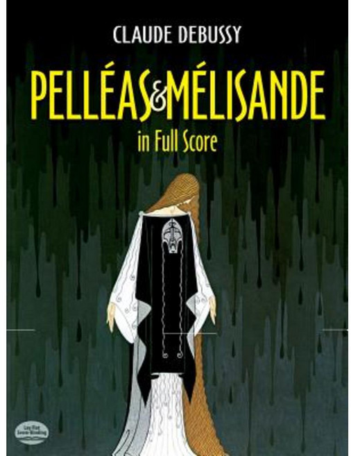 Pelleas Et Melisande in Full Score Paperback, Dover Publications