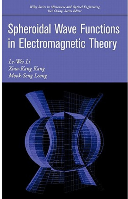 Spheroidal Wave Functions in Electromagnetic Theory 精裝版, Wiley-Interscience