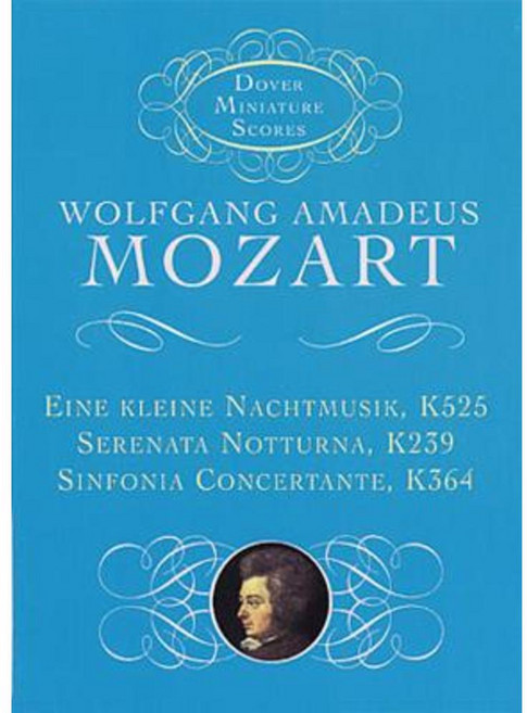 Eine Kleine Nachtmusik Serenata Notturna & Sinfonia Concertante Paperback, Dover Publications