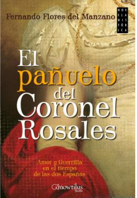 El Panuelo del Coronel Rosales Paperback, Ediciones Nowtilus