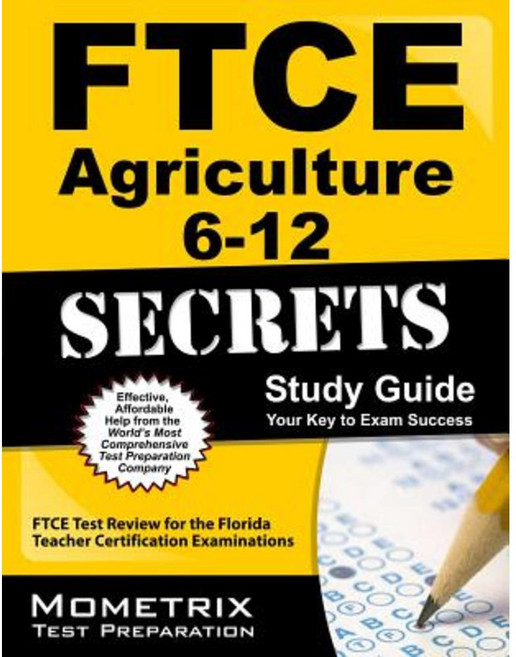Ftce Agriculture 6-12 Secrets Study Guide: Ftce Test Review for the Florida Teacher Certification Examinations Paperback, Mometrix Media LLC