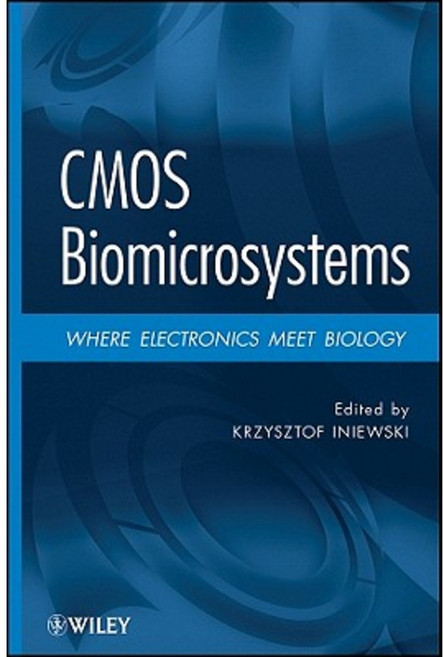 CMOS Biomicrosystems: Where Electronics Meet Biology 精裝版, Wiley