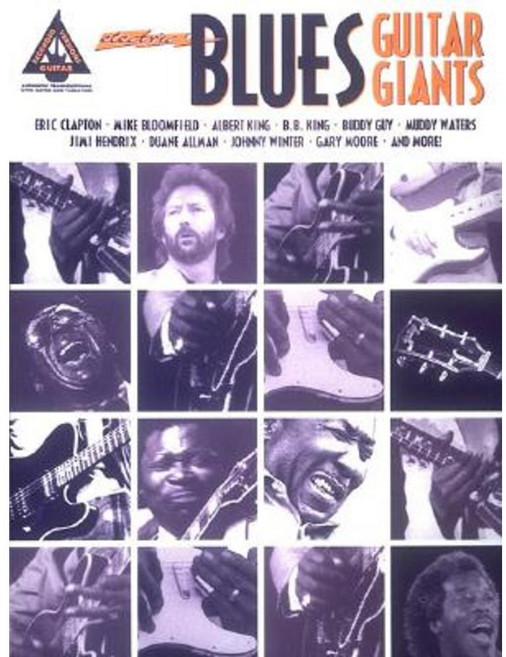 Electric Blues Guitar Giants Paperback, Hal Leonard Publishing Corporation