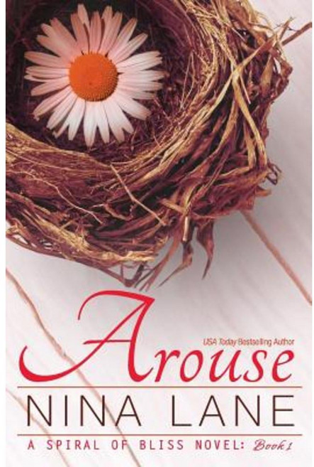 Arouse: A Spiral of Bliss Novel (Book One) Paperback, Snow Queen Publishing