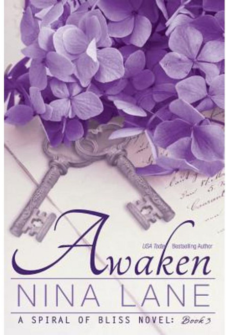 Awaken: A Spiral of Bliss Novel (Book Three) Paperback, Snow Queen Publishing