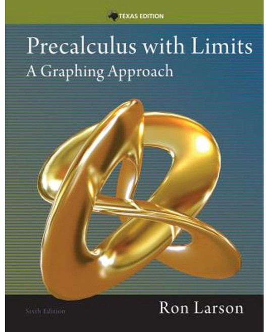 Precalculus with Limits: A Graphing Approach Texas Edition Hardcover, Brooks Cole