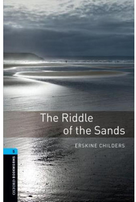 Oxford Bookworms Library: The Riddle of the Sands: Level 5: 1 800 Word Vocabulary Paperback, Oxford University Press, USA