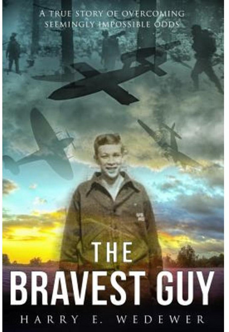 The Bravest Guy: A True Story of Overcoming Impossible Odds Paperback, Createspace Independent Publishing Platform