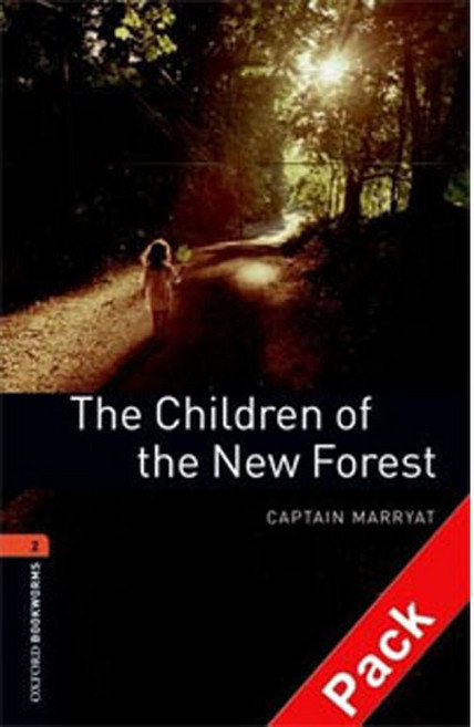 OXFORD THE CHILDREN OF THE NEW FOREST Bookworms Stage 2