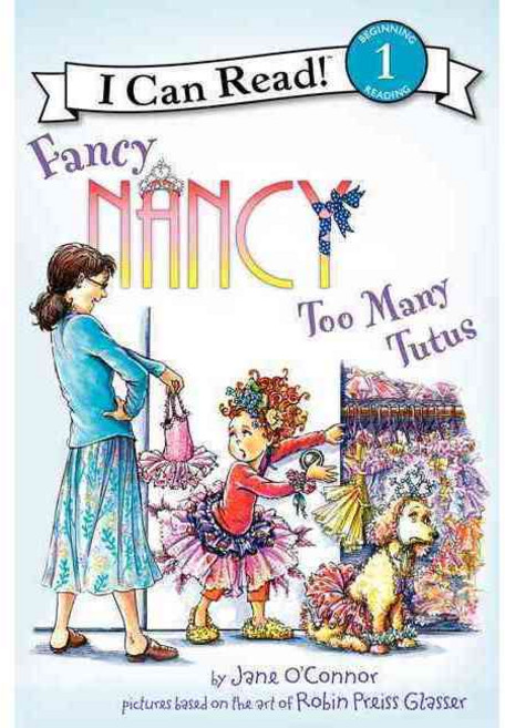 Fancy Nancy Too Many Tutus Harpercollins Childrens Books
