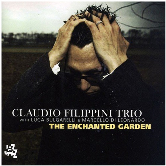Claudio Filippini - The Enchanted Garden EU수입반, 1CD
