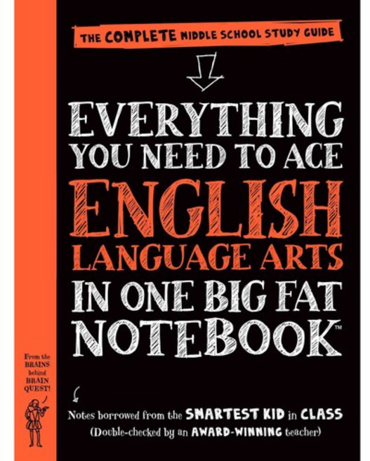 Everything You Need to Ace English Language Arts in One Big Fat Notebook : The Complete Middle School Study Guide Paperback, Workman