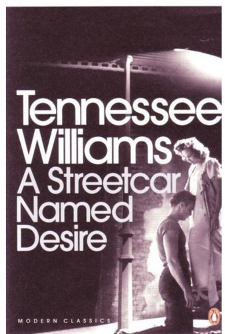 A Streetcar Named Desire (Modern Classics), Penguin Classic