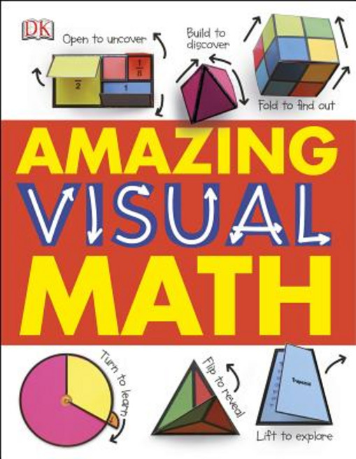 Amazing Visual Math Hardcover, Dorling Kindersley