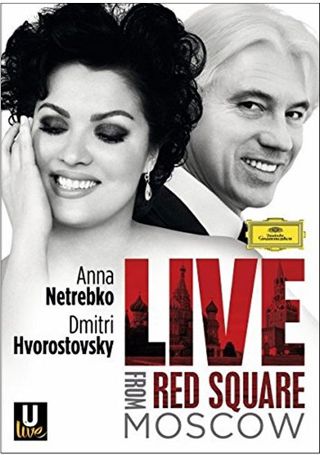 ANNA NETREBKO / DMITRI HVOROSTOVSKY - LIVE FROM RED SQUARE MOSCOW / CONSTANTINE ORBELIAN 붉은 광장 라이브 EU수입반, 1CD